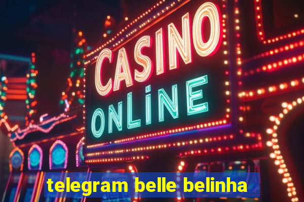 telegram belle belinha